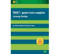 Toeic : Quatre Tests Complets - Listening/Reading (1 Cd Audio Mp3)