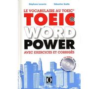 Toeic Word Power - Le Vocabulaire Au Toeic Avec Exercices Et Corrigés (1 Cd Audio Mp3)