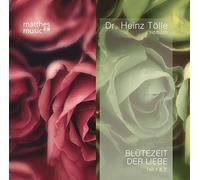 Tölle,Heinz Dr. - Blütezeit der Liebe (Teil 1 & 2)-Gedichtelesung