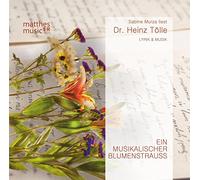 Tölle,Heinz Dr. - Ein Musikalischer Blumenstrauß,Gedichte mit Musik