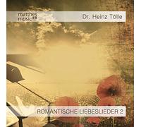 Tölle,Heinz Dr. - Romantische Liebeslieder-Teil 2: Klaviermusik