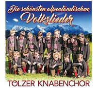 Tölzer Knabenchor - Die Schönsten Alpenländischen Volkslieder [Import]