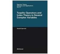 Toeplitz Operators And Index Theory In Several Complex Variables