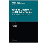 Toeplitz Operators And Related Topics