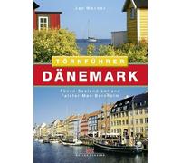 Törnführer Dänemark 2: Fünen . Seeland . Lolland . Falster . Møn . Bornholm