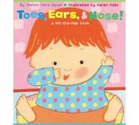 Toes Ears amp Nose A LifttheFlap Book by Marion Dane Bauer & Illustrated by Karen Katz Marion Dane Bauer (Auteur)
