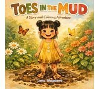 TOES IN THE MUD: A Story & Coloring Adventure