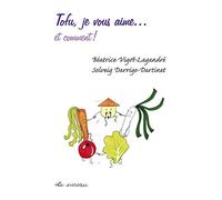 Tofu, je vous aime... et comment !