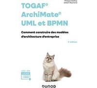 TOGAF, Archimate, UML et BPMN Philippe Desfray (Auteur), Gilbert Raymond (Auteur)