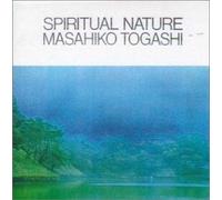 Togashi, Masahiko - Spiritual Nature [Import]