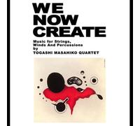 Togashi, Masahiko - We Now Create