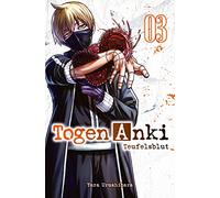Togen Anki - Teufelsblut 03: Ein spannender Action-Manga über einen Jungen, der mit übernatürlichen Waffen gegen Dämonen kämpft