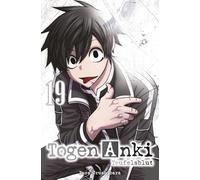 Togen Anki - Teufelsblut 19: Ein spannender Action-Manga über einen Jungen, der mit übernatürlichen Waffen gegen Dämonen kämpft