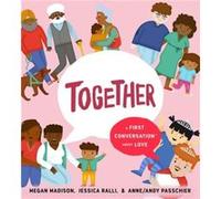 Together A First Conversation About Love by Jessica Ralli Jessica Ralli (Auteur)