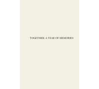 TOGETHER: A YEAR OF MEMORIES: 52 Weeks of Celebrating Life's Moments