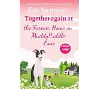 Together Again at the Forever Home on Muddypuddle Lane