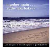 Together Again...At The Jazz Bakery