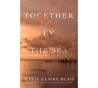 Together by the Sea - Marie-Claire Blais - Arachnide Editions - ebook (ePub) - Livre