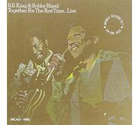 B.B. King & Bobby Bland – Together For The First Time...Live – CD