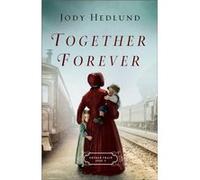 Together Forever by Jody Hedlund Preface By Jody Hedlund (Auteur)