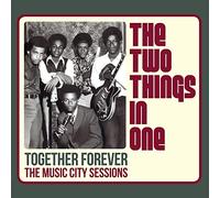 The Two Things In One - Together Forever: The Music City Sessions