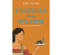 Together From Scratch: A Mountain Valley Entrepreneurial Romance