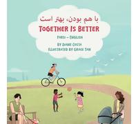 Together Is Better (Farsi-English): با هم بودن، بهتر است