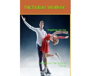 Together On Ice: Follow Up to: The Touch Of The Ice
