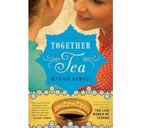 Marjan Kamali – Together Tea – Poche (Ecco)