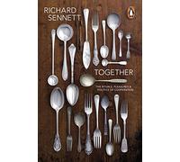 Together – The Rituals, Pleasures and Politics of Cooperation – Penguin Books