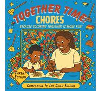 Together Time: Chores Parent Edition: Self-Care Coloring Book for Adults: Household Chores, Family Life, and Parenting Humor