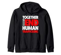 Together to End Human Trafficking - Finis la Circulation Humaine Sweat à Capuche