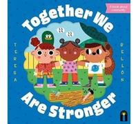 Together We Are Stronger by Teresa Bellon Teresa Bellon (Auteur)