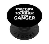 Together We are Tougher Than Cancer Awareness Unity |- PopSockets PopGrip Adhésif