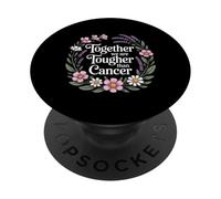 Together We are Tougher Than Cancer Awareness Unity - PopSockets PopGrip Adhésif