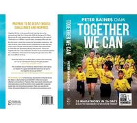 Together We Can 33 Marathons in 26 Days - Peter Baines - Major Street Publishing - ebook (ePub) - Livre