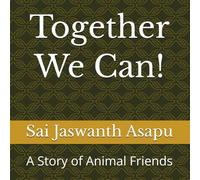 Together We Can!: A Story of Animal Friends