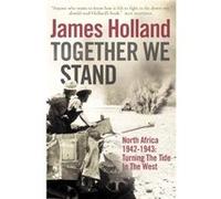 Together We Stand by James Holland Paperback Book Holland, James (Auteur)