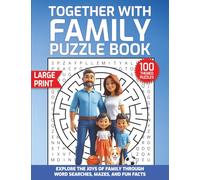 Together With Family Puzzle Book: Explore the Joys of Family Through Word Searches, Mazes, and Fun Facts