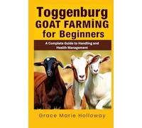 Toggenburg Goat Farming For Beginners: A Complete Guide to Handling and Health Management