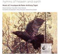 Togni / Dunlop / Arulanandam / Waniuk - Togni: Hymns Of Heaven And Earth [Compact Discs]