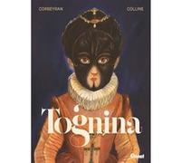 Tognina Éric Corbeyran (Auteur), Michel Colline (Dessinateur), Michel Colline (Coloriste)