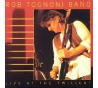 Tognoni,Rob - Live at The Twilight [Import]