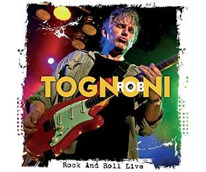 Tognoni, Rob - Rock'n'roll Live