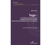 Togo : la méthode de gouvernance, d'administration et de gestion des universités publiques face aux impasses - Sohou Aleza - L'harmattan - broché - Etude