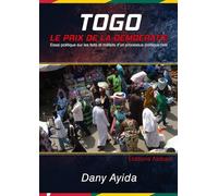 Togo: Le Prix de la Démocratie