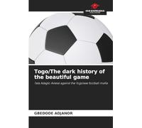 Togo/The dark history of the beautiful game