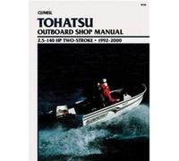 Tohatsu 2.5140 HP 2Stroke Outboards 19922000 Service Repair Manual by Haynes Publishing Clymer Publications Staff (Auteur)