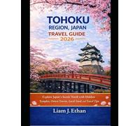 Tohoku Region Japan Travel Guide 2026: Explore Japan’s Scenic North with Hidden Temples, Onsen Towns, Local Food and Travel Tips