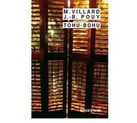 Tohu Bohu Marc Villard (Auteur), Jean-Bernard Pouy (Auteur)